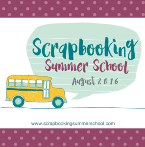 Registration now open: 2016 Scrapbooking Summer School©