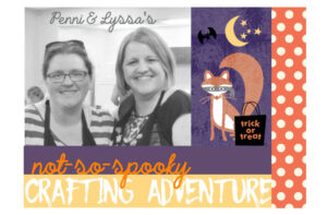 Penni & Lyssa’s Not-So-Spooky Crafting Adventure: Day Three monster boxes and more