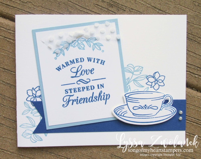 Time for Tea steeped in friendship teacup party Stampin Up Lyssa teatime