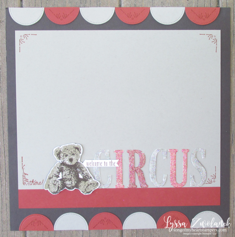 Teddy bear circus scrapbook pages baby layout scrapbooking Stampin Up Lyssa