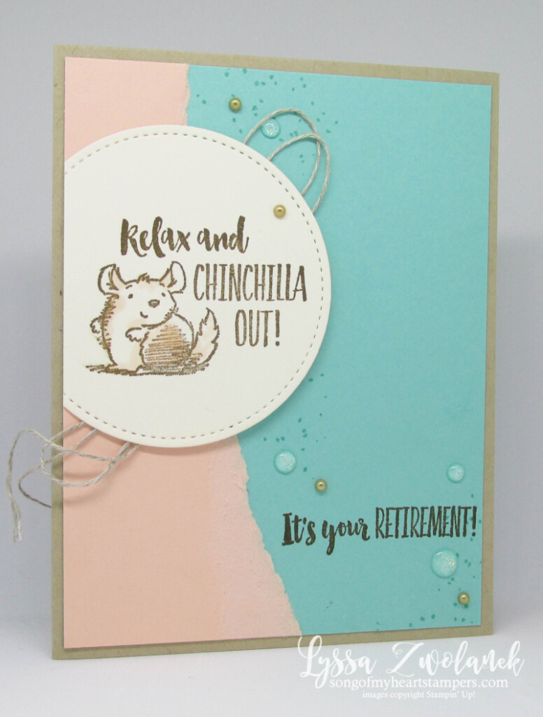 Wittycisms witty pun rubber stamps Stampin Up Lyssa relax chinchilla out chill retirement