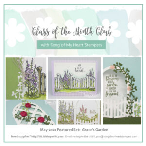 May 2020 Class of the Month Club is here! Grace’s Garden