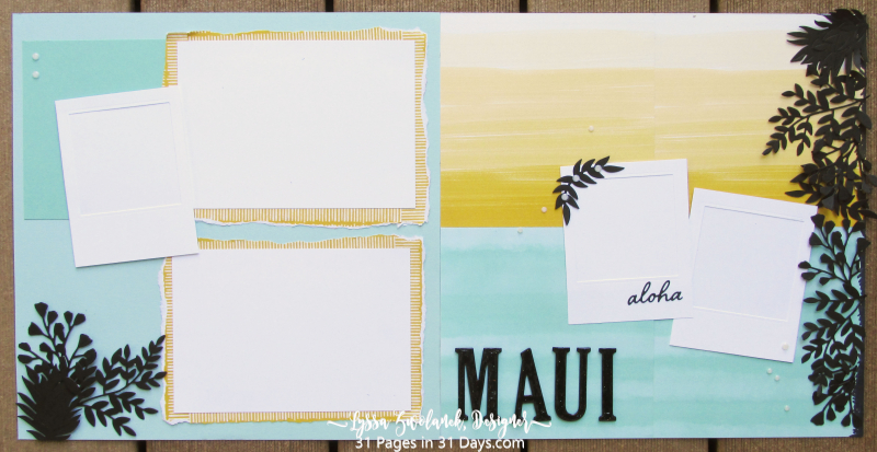 31 days Lyssa pages album scrapbooking Stampin Up Maui hawaii sunset layout palm silhouette