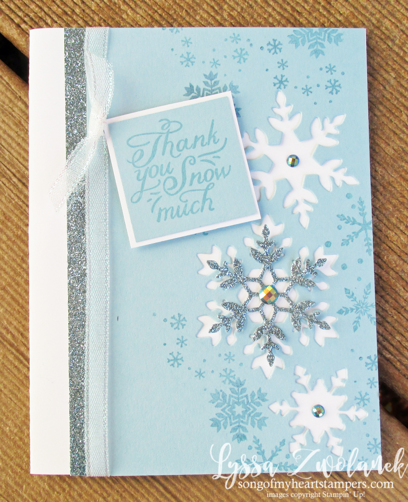 Snowflake splendor thanks snow much stampin up Lyssa winter christmas holiday