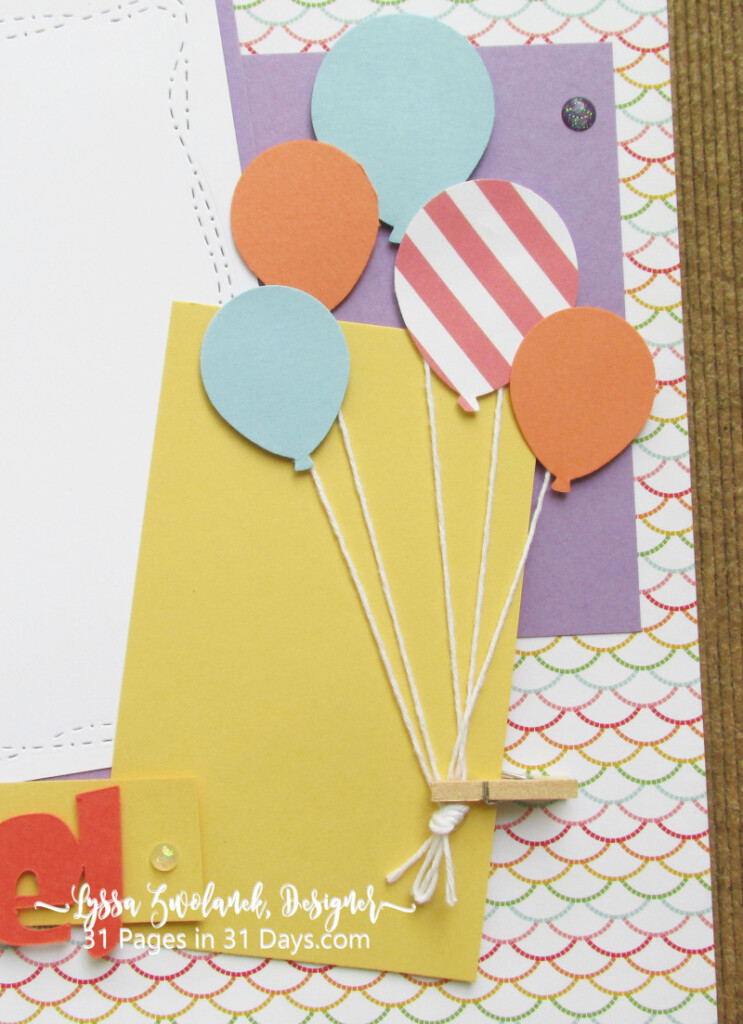 Pages 31 Days Scrapbooking scrapbook album layout spread balloons Lyssa Stampin Up