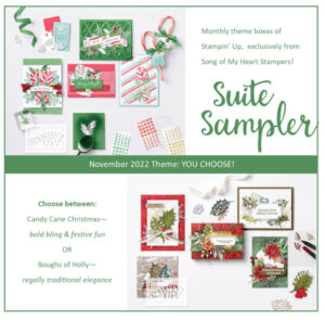 November 2022 Suite Sampler Theme: Candy Canes or Boughs of Holly