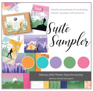 February 2023 Suite Sampler Theme: Enjoy the Journey