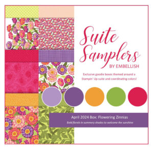 April 2024 Suite Sampler: Flowering Zinnias